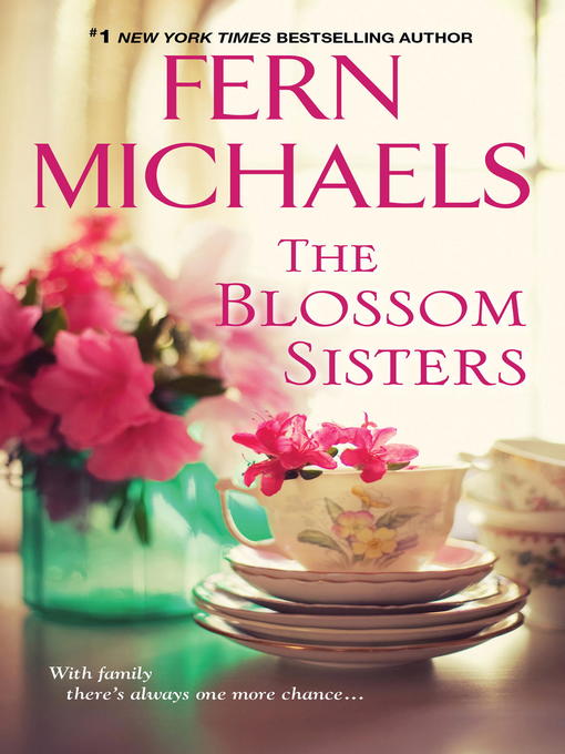 Title details for The Blossom Sisters by Fern Michaels - Wait list